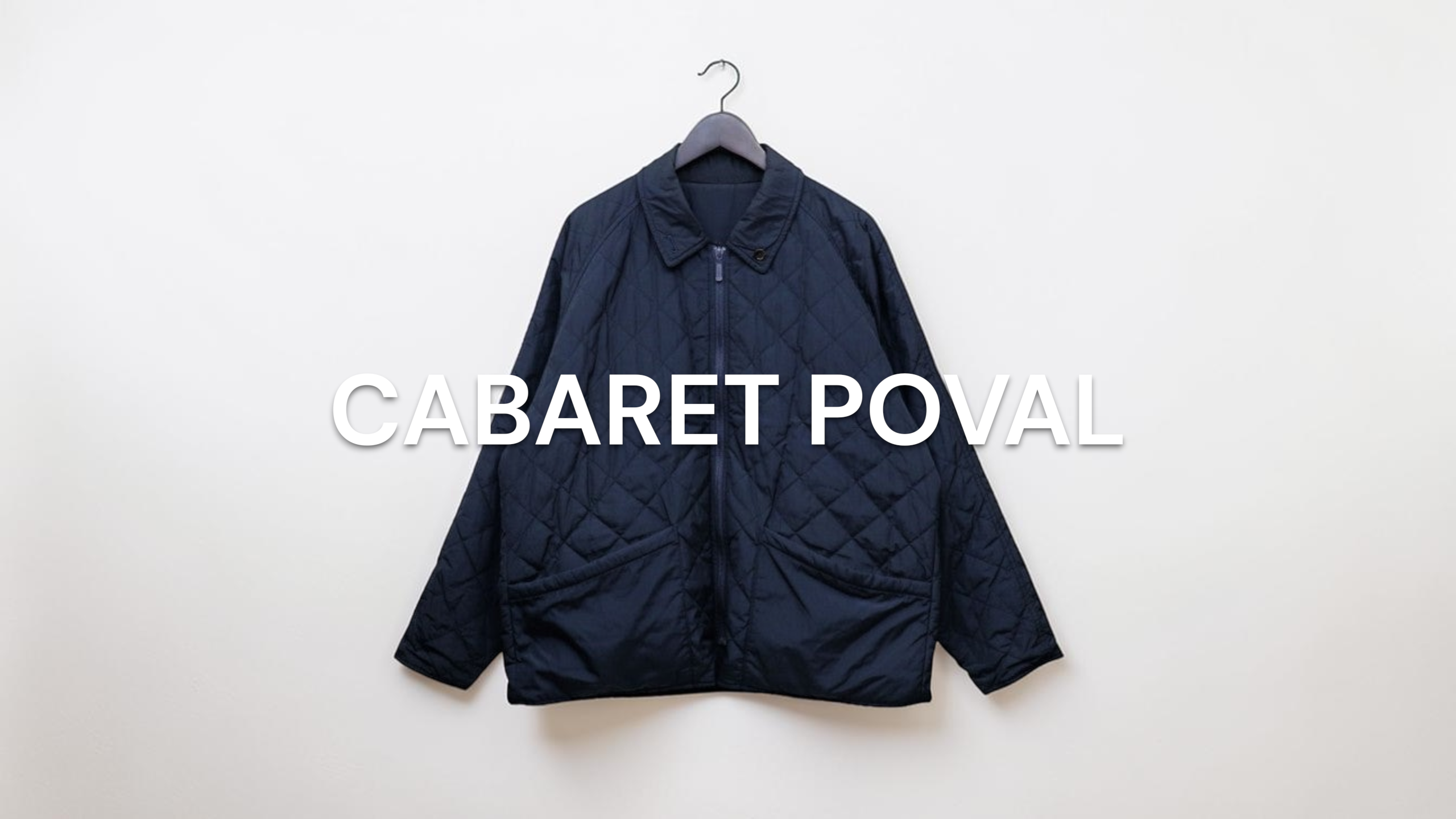 新入荷】CABARET POVAL（キャバレーポバール） 2022AW C W Quilting
