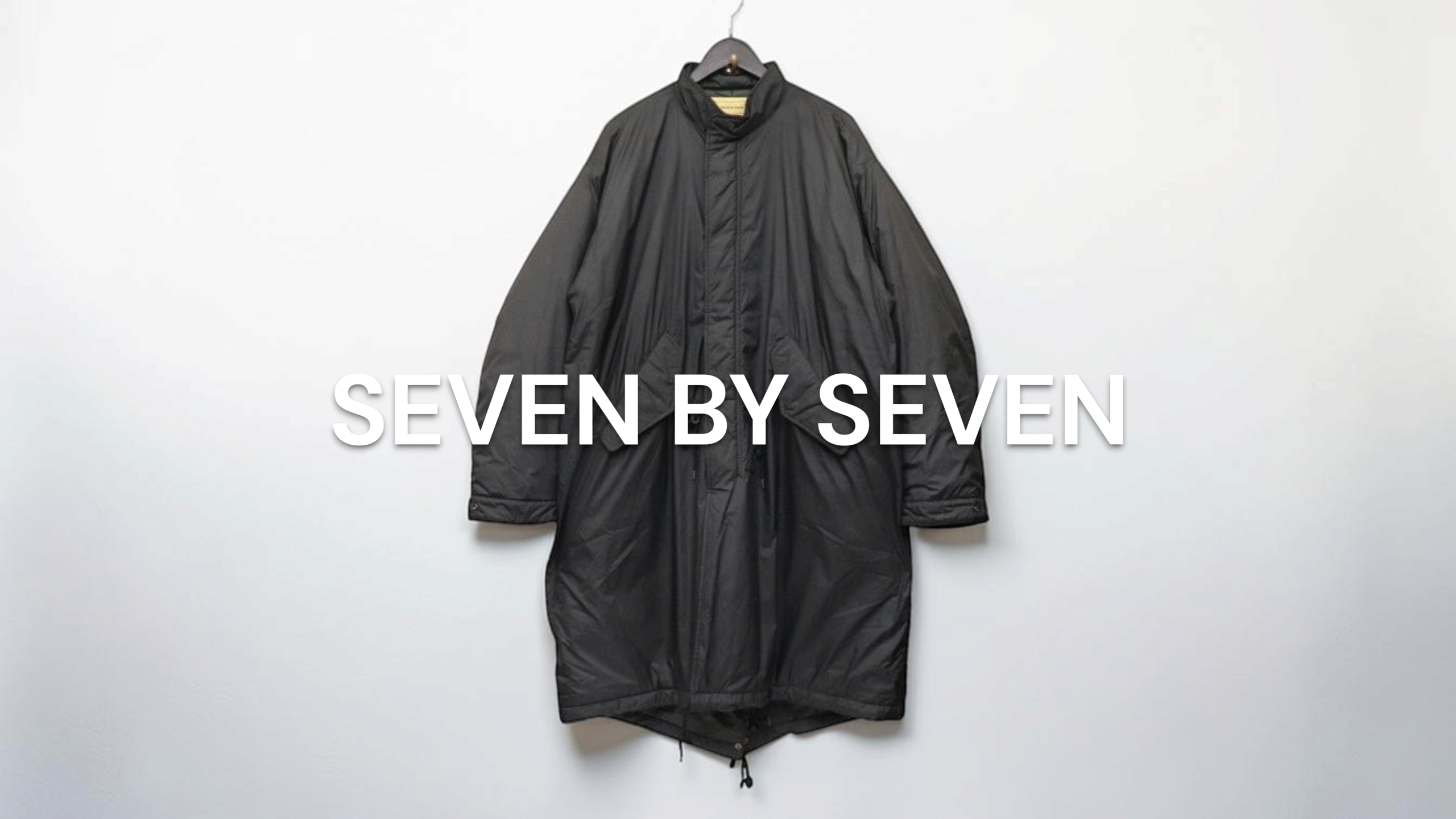 新入荷】SEVEN BY SEVEN（セブンバイセブン） INSULATION FISHTAIL