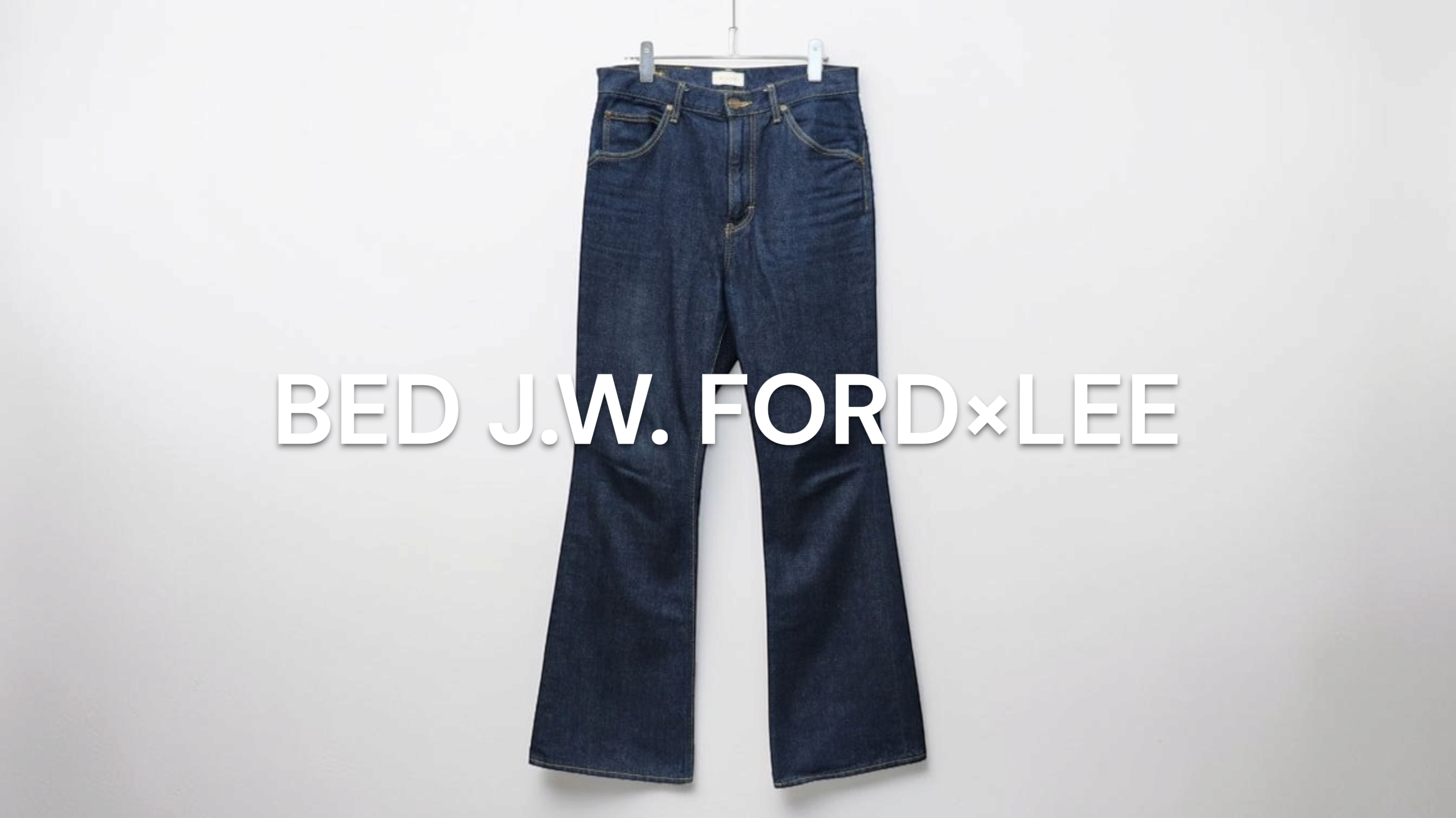 新入荷】BED J.W. FORD×LEE（ベッドフォード×リー） 2022SS フレア