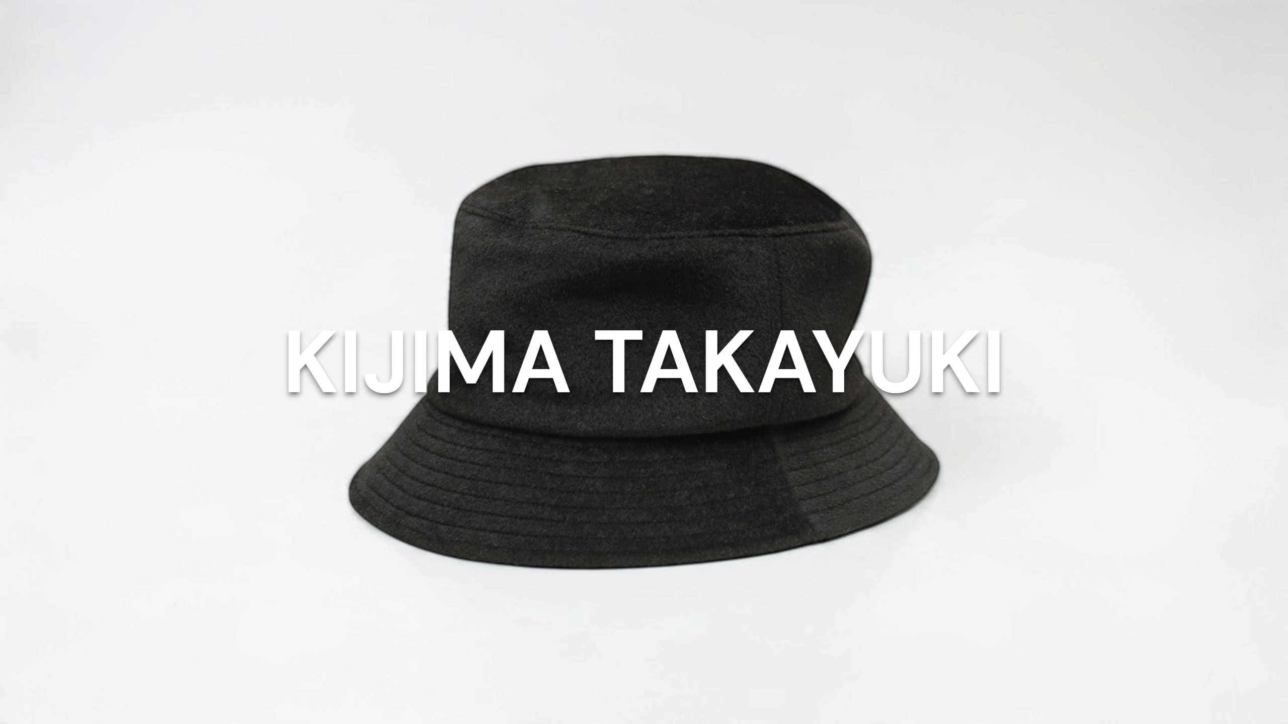 新入荷】KIJIMA TAKAYUKI（キジマタカユキ） Angora Wool Beaver